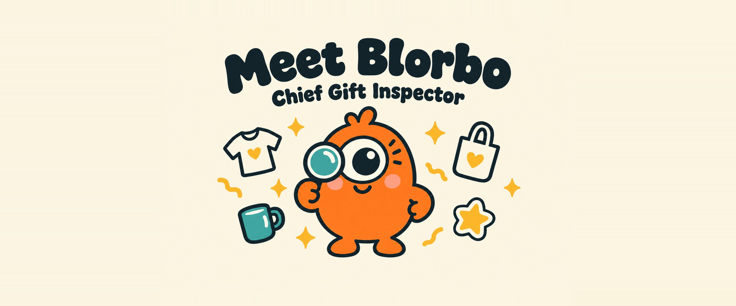 Blorbo, Chief Gift Inspector, holding his magnifying glass